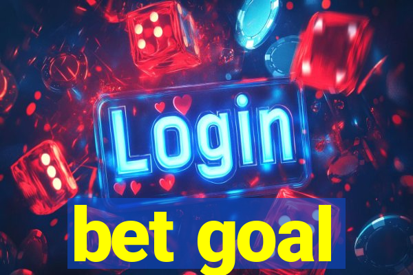 bet goal